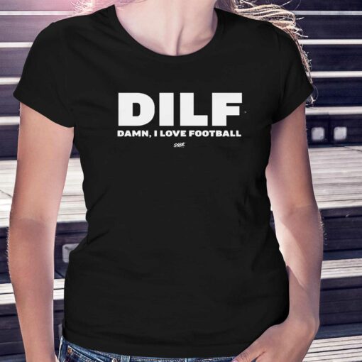 Damn I Love Football Dilf T-shirt