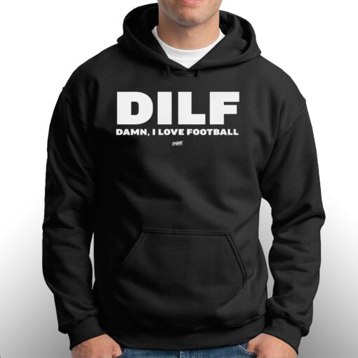 Damn I Love Football Dilf T-shirt