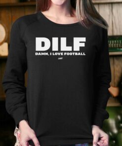 Damn I Love Football Dilf T-shirt 3 Damn I Love Football Dilf T shirt 4