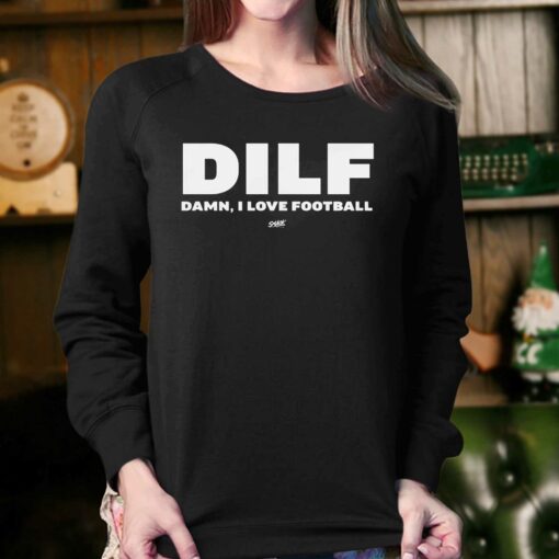 Damn I Love Football Dilf T-shirt