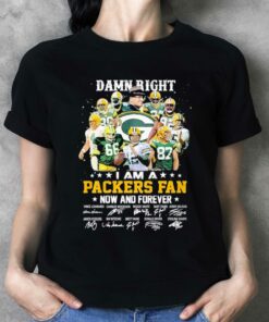 Damn Right I Am A Green Bay Packers Fan Now And Forever Signatures Shirt Damn Right I Am A Green Bay Packers Fan Now And Forever Signatures Shirt