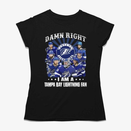 Damn Right I Am A Tampa Bay Lightning Fan Unisex T-shirt