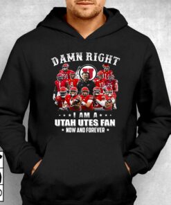 Damn Right I Am A Utah Utes Fan Now And Forever T shirt 3