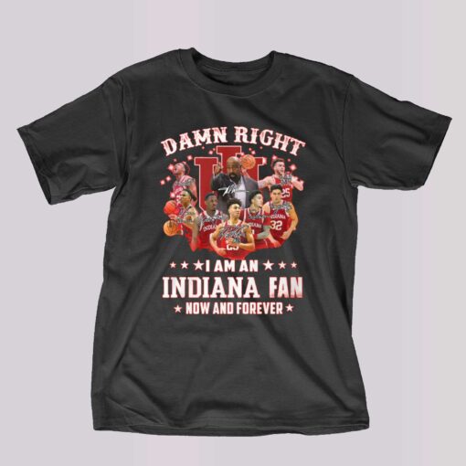 Damn Right I Am An Indiana Fan T-shirt