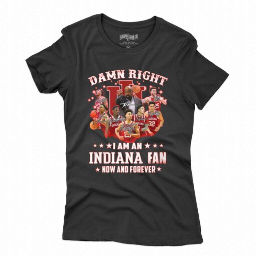 Damn Right I Am An Indiana Fan T-shirt