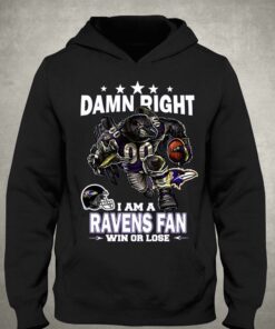 Damn Right I Am Baltimore Ravens Fan Win Or Lose Unisex T-shirt 2 Damn Right I Am Baltimore Ravens Fan Win Or Lose Unisex T shirt 3