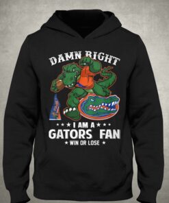 Damn Right Im Florida Gators Fan Win Or Lose Unisex T shirt 3