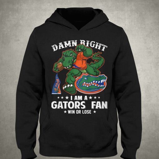 Damn Right Im Florida Gators Fan Win Or Lose Unisex T-shirt