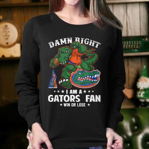 Damn Right Im Florida Gators Fan Win Or Lose Unisex T-shirt