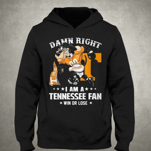 Damn Right Im Tennessee Volunteers Fan Win Or Lose Unisex T-shirt