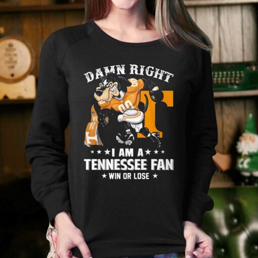 Damn Right Im Tennessee Volunteers Fan Win Or Lose Unisex T-shirt