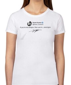 Daniel Suarez Racing Enemigos Tweet T-shirt Daniel Suarez Racing Enemigos Tweet T-shirt