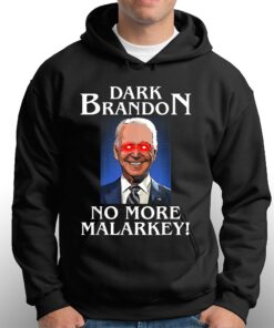Dark Brandon No More Malarkey T-shirt 2 Dark Brandon No More Malarkey T shirt 3