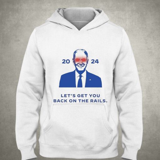 Dark Joe Biden 2024 Lets Get You Back On The Rails Shirt