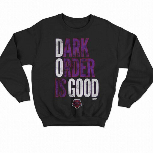 Dark Order – Is Good Shirt