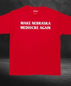 Dave Portnoy Make Nebraska Mediocre Again Shirt 3 Dave Portnoy Make Nebraska Mediocre Again Shirt 4