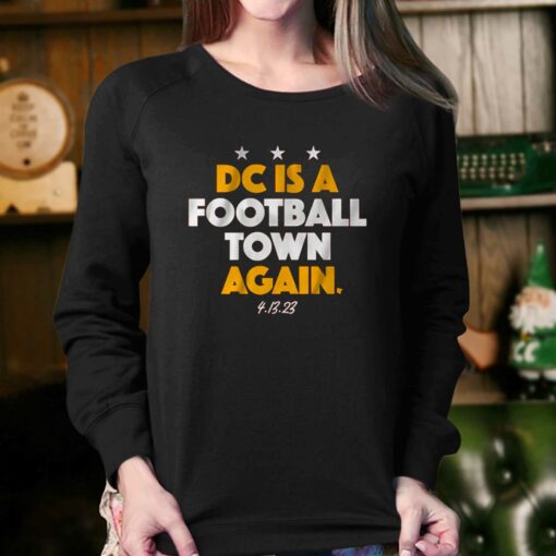 Dc Is A Football Town Again T-shirt