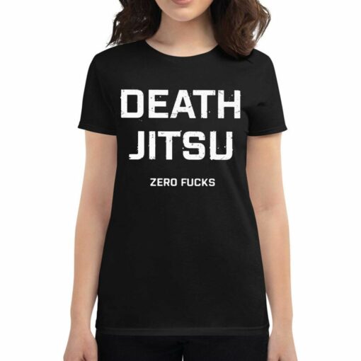 Death Jitsu Zero Fucks Shirt