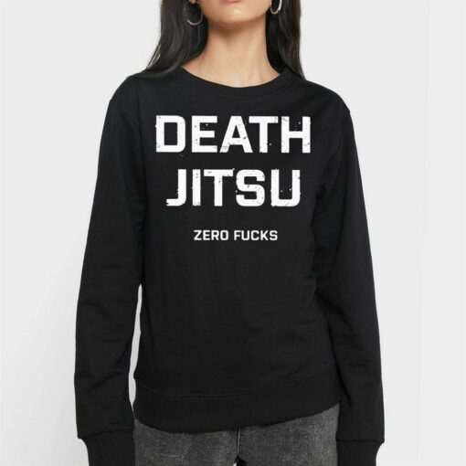 Death Jitsu Zero Fucks Shirt