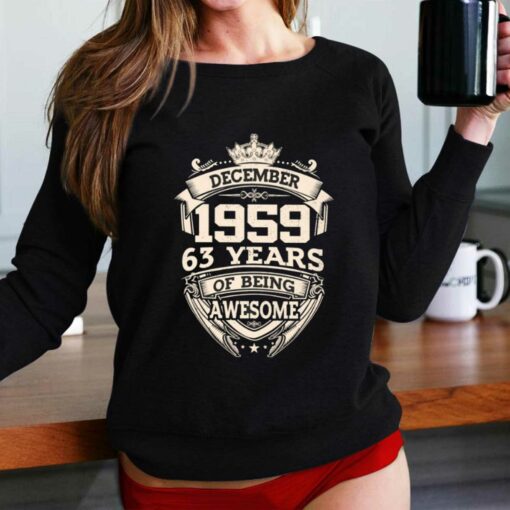 December 1959 63 Years Of Being Awesome T-shirt