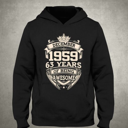 December 1959 63 Years Of Being Awesome T-shirt