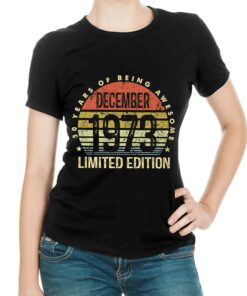December 1973 50 Years Of Being Awesome Shirt December 1973 50 Years Of Being Awesome Shirt