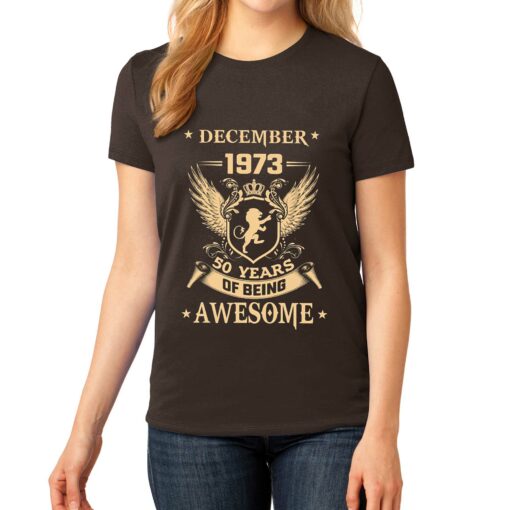 December 1973 50 Years Of Being Awesome T-shirt