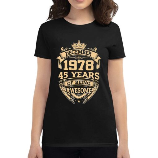 December 1978 45 Years Of Being Awesome Shirt