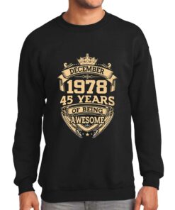 December 1978 45 Years Of Being Awesome Shirt December 1978 45 Years Of Being Awesome Shirt
