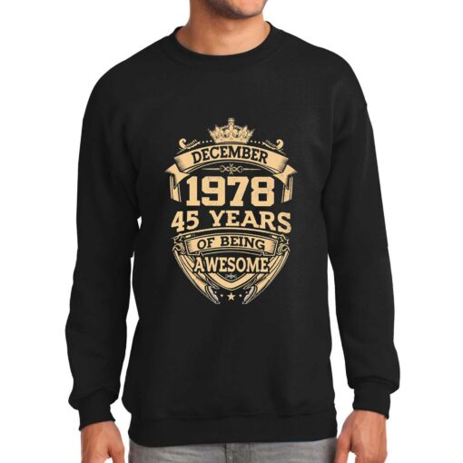 December 1978 45 Years Of Being Awesome Shirt