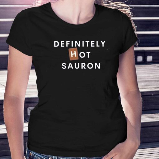 Definitely Hot Sauron T-shirt