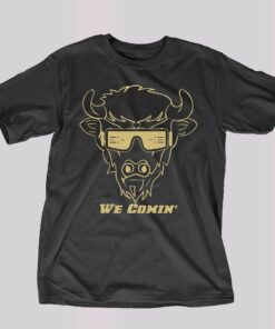 Deion Sanders We Comin Shirt Colorado Buffalo Shirt We Comin Prime Shirt Deion Sanders We Comin Shirt Colorado Buffalo Shirt We Comin Prime Shirt
