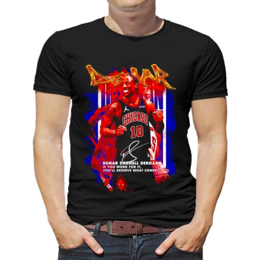 Demar Derozan If You Work For It-shirt