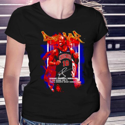 Demar Derozan If You Work For It-shirt