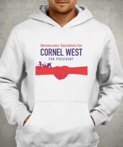 Democratic Socialists For Cornel West For President T-shirt 2 Democratic Socialists For Cornel West For President T shirt 3