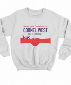 Democratic Socialists For Cornel West For President T-shirt 3 Democratic Socialists For Cornel West For President T shirt 4