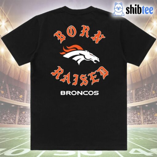 Denver Broncos Born X Raised Unisex T-shirt