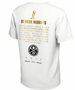 Denver Nuggets 2023 Nba Finals Champions Celebration Roster T-shirt Denver Nuggets 2023 Nba Finals Champions Celebration Roster T-shirt