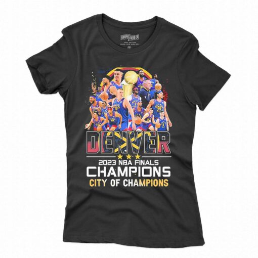 Denver Nuggets 2023 Nba Finals Champions Denver City Of Champions Shirt