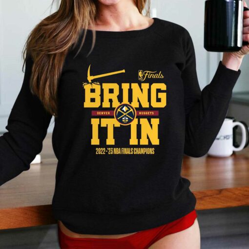 Denver Nuggets Bring It In 2023 Nba Finals Champions Shirt