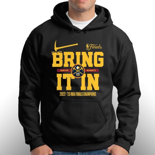 Denver Nuggets Bring It In 2023 Nba Finals Champions Shirt