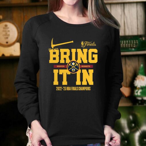 Denver Nuggets Bring It In 2023 Nba Finals Champions Shirt