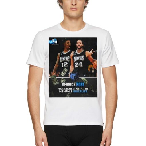 Derrick Rose Has Signed With The Memphis Grizzlies Tee Shirt