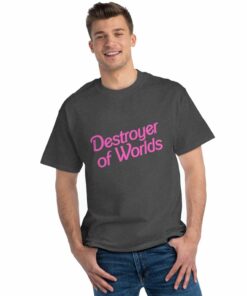 Destroyer Of Worlds In Pink Barbie Font Unisex Beefy-t Destroyer Of Worlds In Pink Barbie Font Unisex Beefy-t