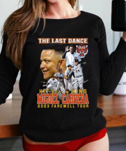 Detroit Tigers The Last Dance Hit For A King Miguel Cabrera 2023 Farewell Tour T-shirt Detroit Tigers The Last Dance Hit For A King Miguel Cabrera 2023 Farewell Tour T-shirt
