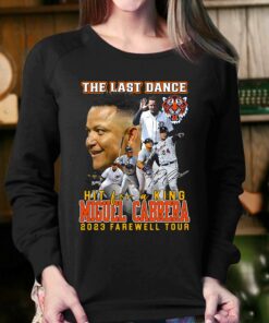 Detroit Tigers The Last Dance Hit For A King Miguel Cabrera 2023 Farewell Tour T-shirt 3 Detroit Tigers The Last Dance Hit For A King Miguel Cabrera 2023 Farewell Tour T shirt 4