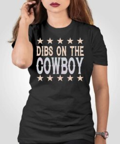 Dibs On The Cowboy Western Cowboy Country Music Shirt Dibs On The Cowboy Western Cowboy Country Music Shirt