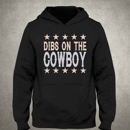 Dibs On The Cowboy Western Cowboy Country Music Shirt