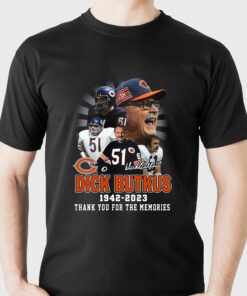 Dick Butkus 1942 – 2023 Thank You For The Memories T-shirt Dick Butkus 1942 – 2023 Thank You For The Memories T-shirt