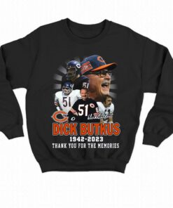 Dick Butkus 1942 – 2023 Thank You For The Memories T-shirt 3 Dick Butkus 1942 2023 Thank You For The Memories T shirt 4